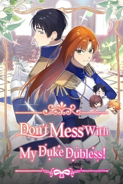 Don't Mess With My Duke Dubless!
