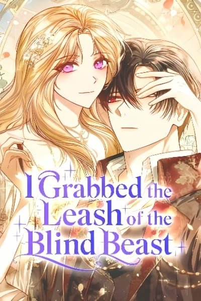 I Grabbed the Leash of the Blind Beast