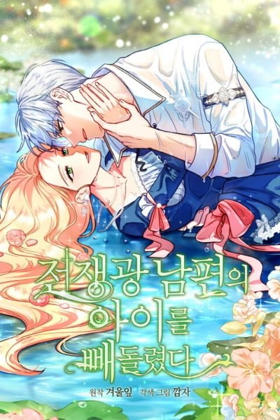 I Stole the Child of My War-Mad Husband