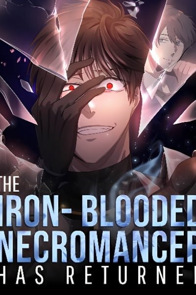 The Iron-Blooded Necromancer Has Returned