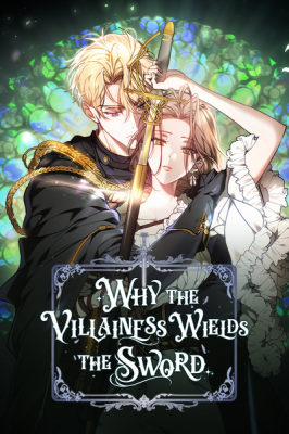 The Reason Why That Villainess Picked Up A Sword